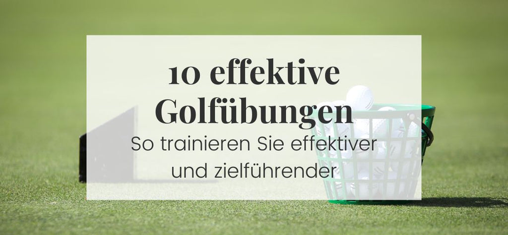 Effektives Golftraining: 10 Übungen, um Ihr Golfspiel zu verbessern